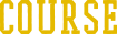 COURSE